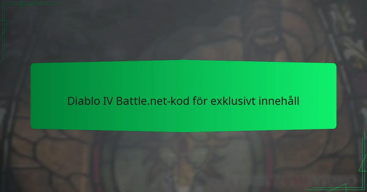 Diablo IV Battle.net-kod för exklusivt innehåll
