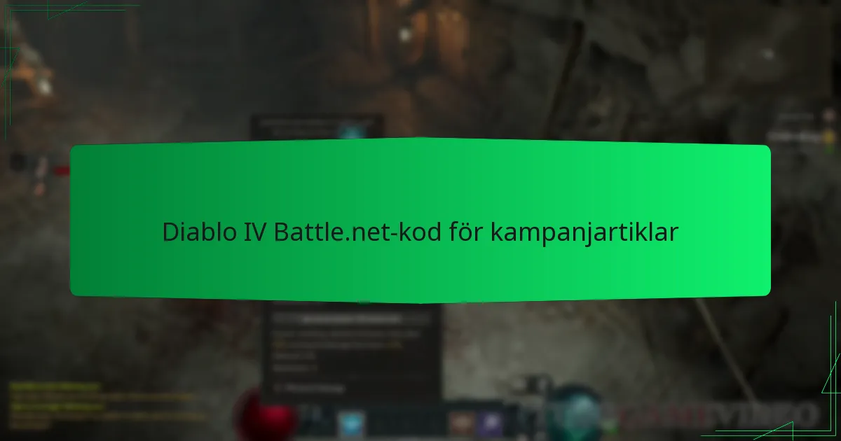 Diablo IV Battle.net-kod för kampanjartiklar