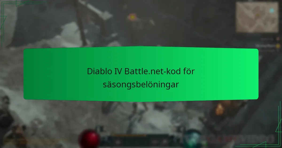 Diablo IV Battle.net-kod för säsongsbelöningar