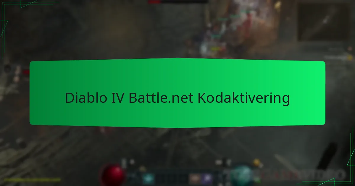 Diablo IV Battle.net Kodaktivering