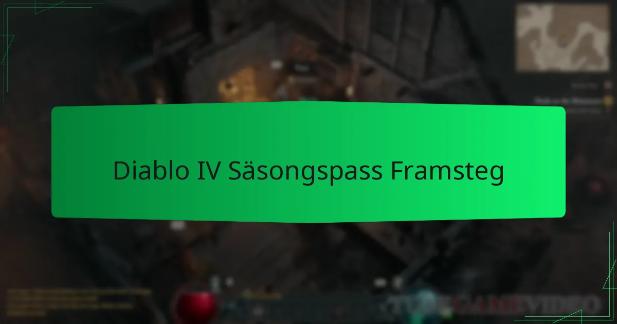 Diablo IV Säsongspass Framsteg