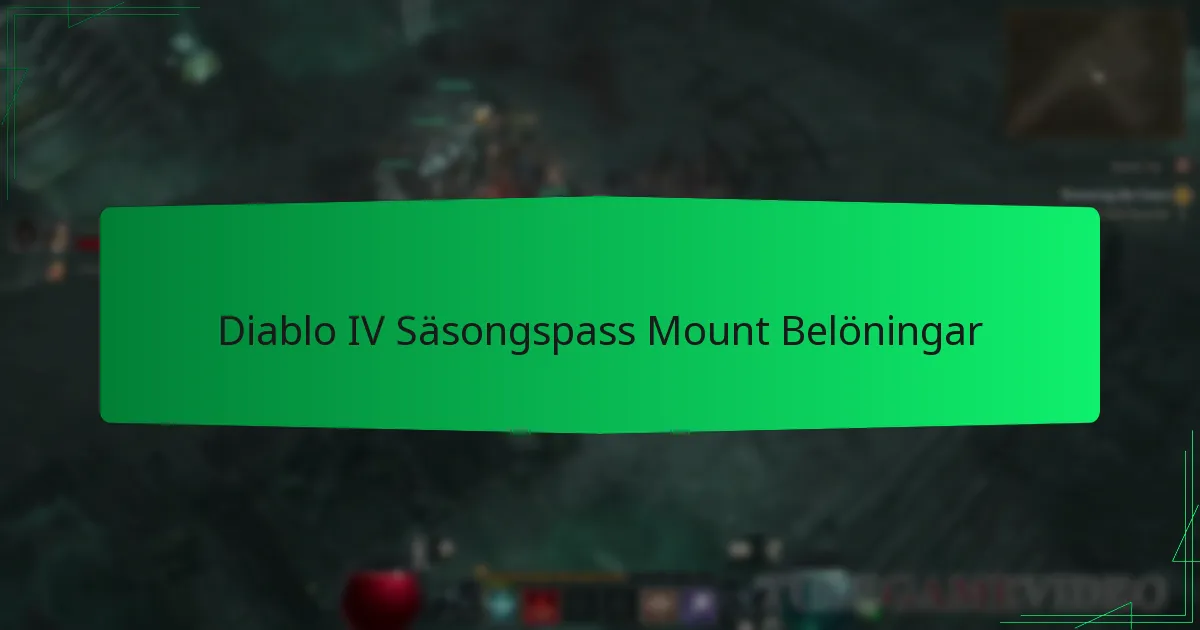 Diablo IV Säsongspass Mount Belöningar