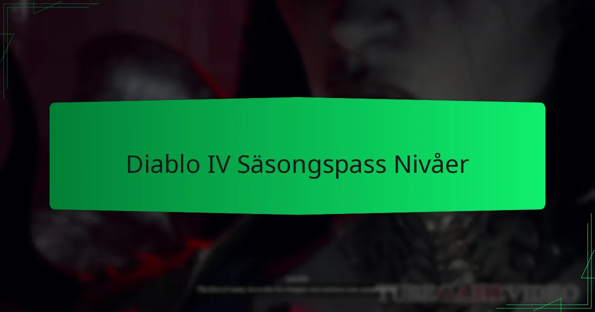 Diablo IV Säsongspass Nivåer
