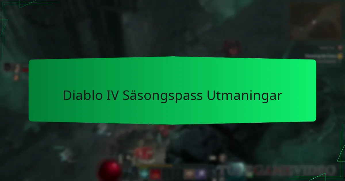 Diablo IV Säsongspass Utmaningar