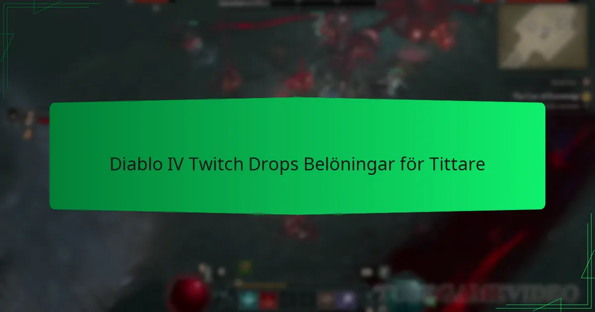 Diablo IV Twitch Drops Belöningar för Tittare