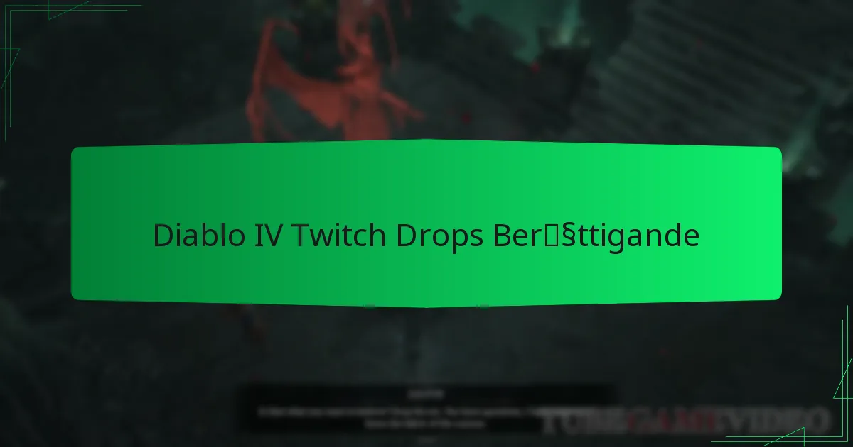 Diablo IV Twitch Drops Berättigande