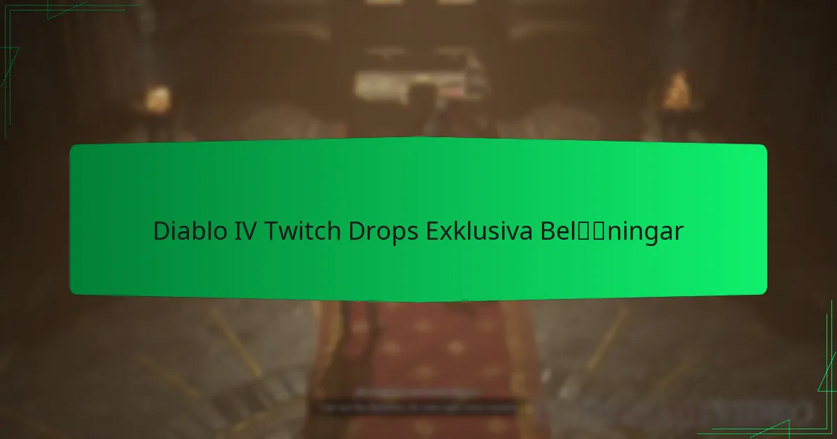 Diablo IV Twitch Drops Exklusiva Belöningar