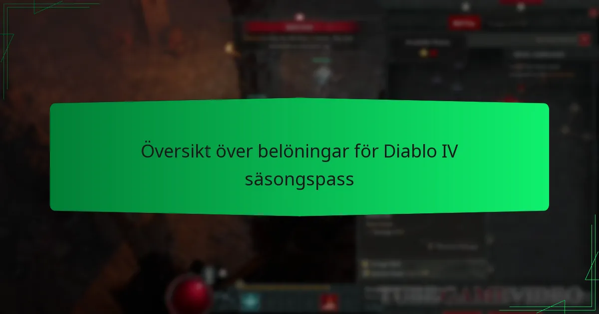 Översikt över belöningar för Diablo IV säsongspass