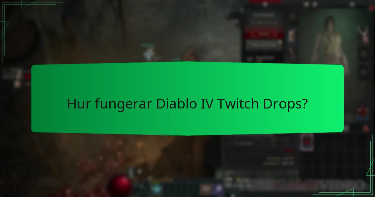 Hur fungerar Diablo IV Twitch Drops?