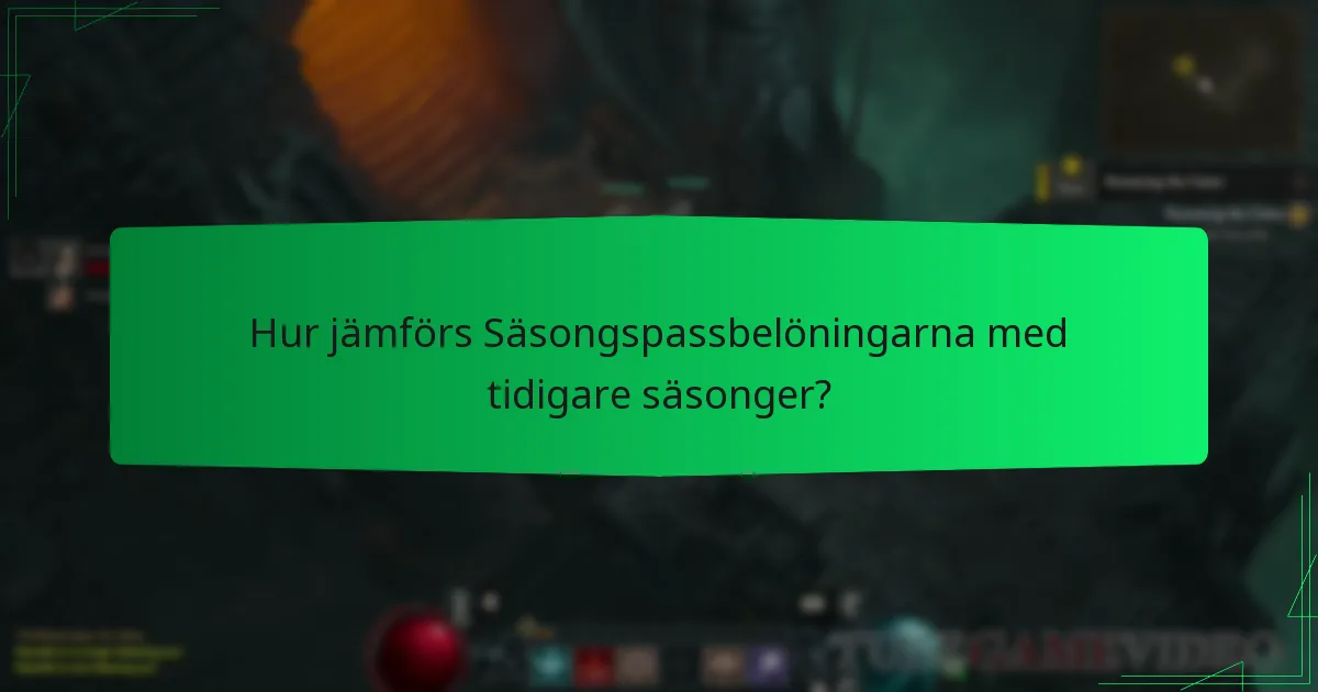 Hur jämförs Säsongspassbelöningarna med tidigare säsonger?