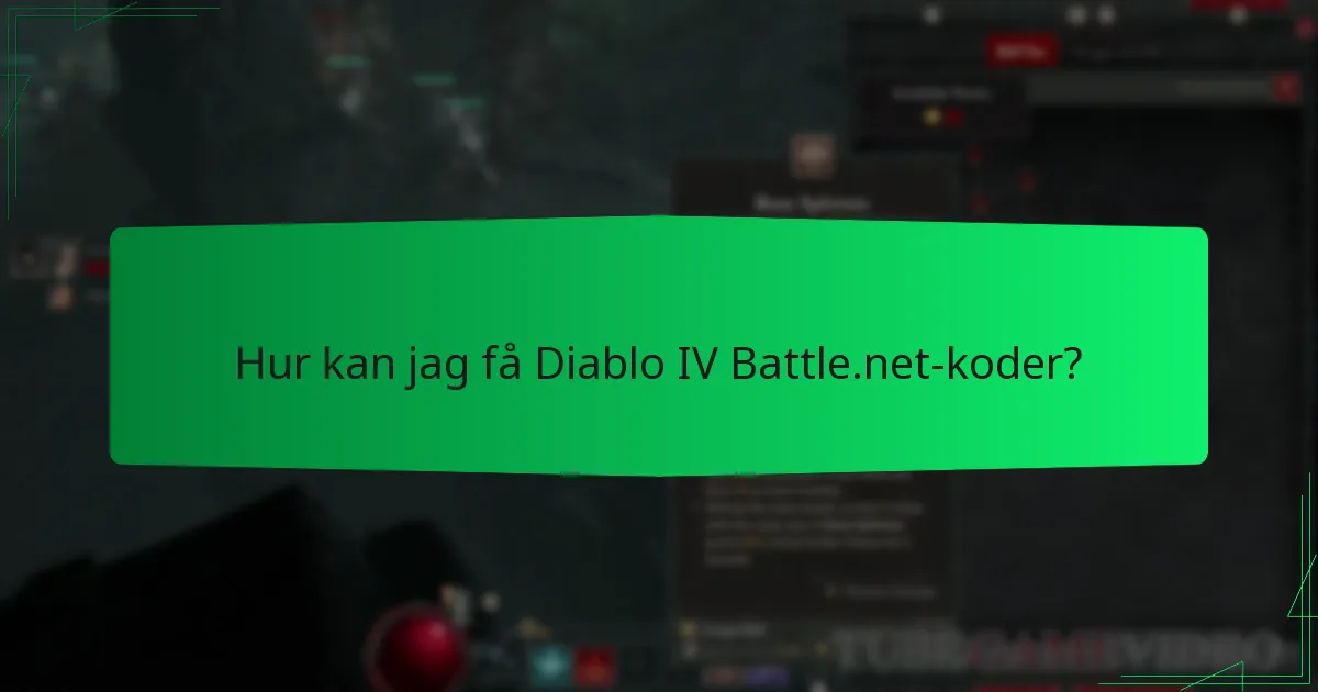 Hur kan jag få Diablo IV Battle.net-koder?
