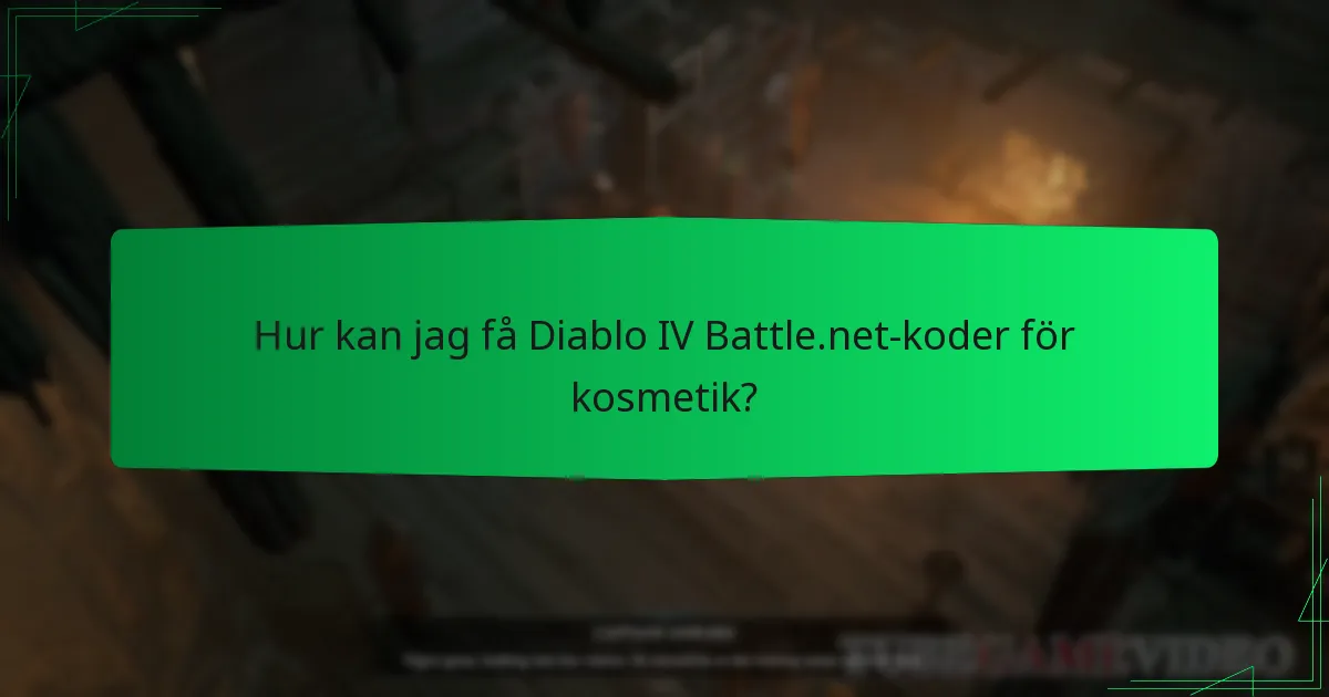 Hur kan jag få Diablo IV Battle.net-koder för kosmetik?