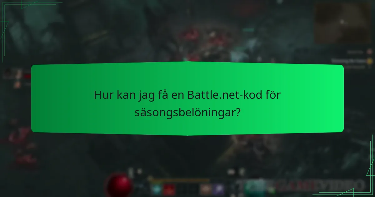Hur kan jag få en Battle.net-kod för säsongsbelöningar?