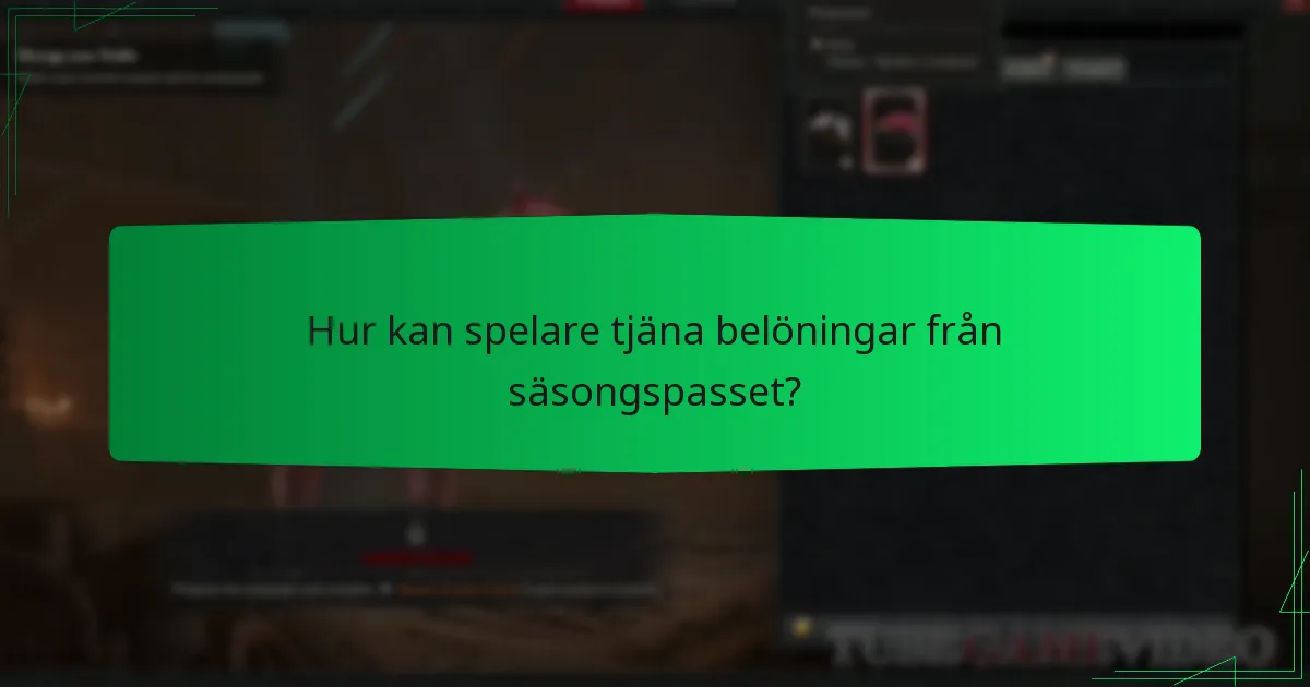 Hur kan spelare tjäna belöningar från säsongspasset?