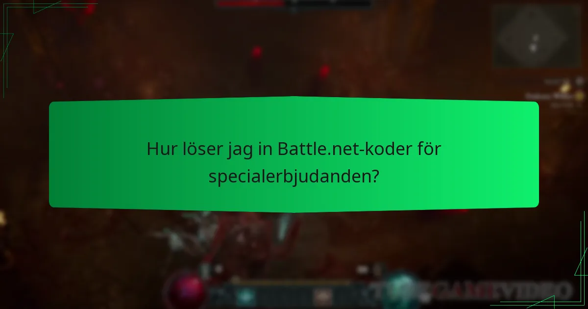 Hur löser jag in Battle.net-koder för specialerbjudanden?
