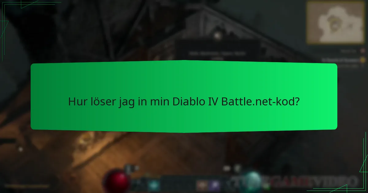 Hur löser jag in min Diablo IV Battle.net-kod?