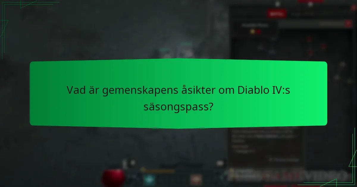 Vad är gemenskapens åsikter om Diablo IV:s säsongspass?