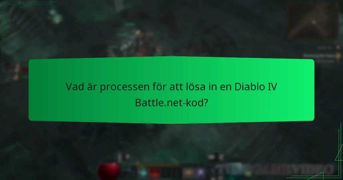 Vad är processen för att lösa in en Diablo IV Battle.net-kod?