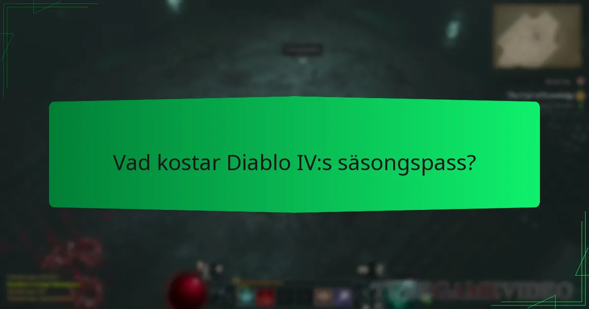 Vad kostar Diablo IV:s säsongspass?