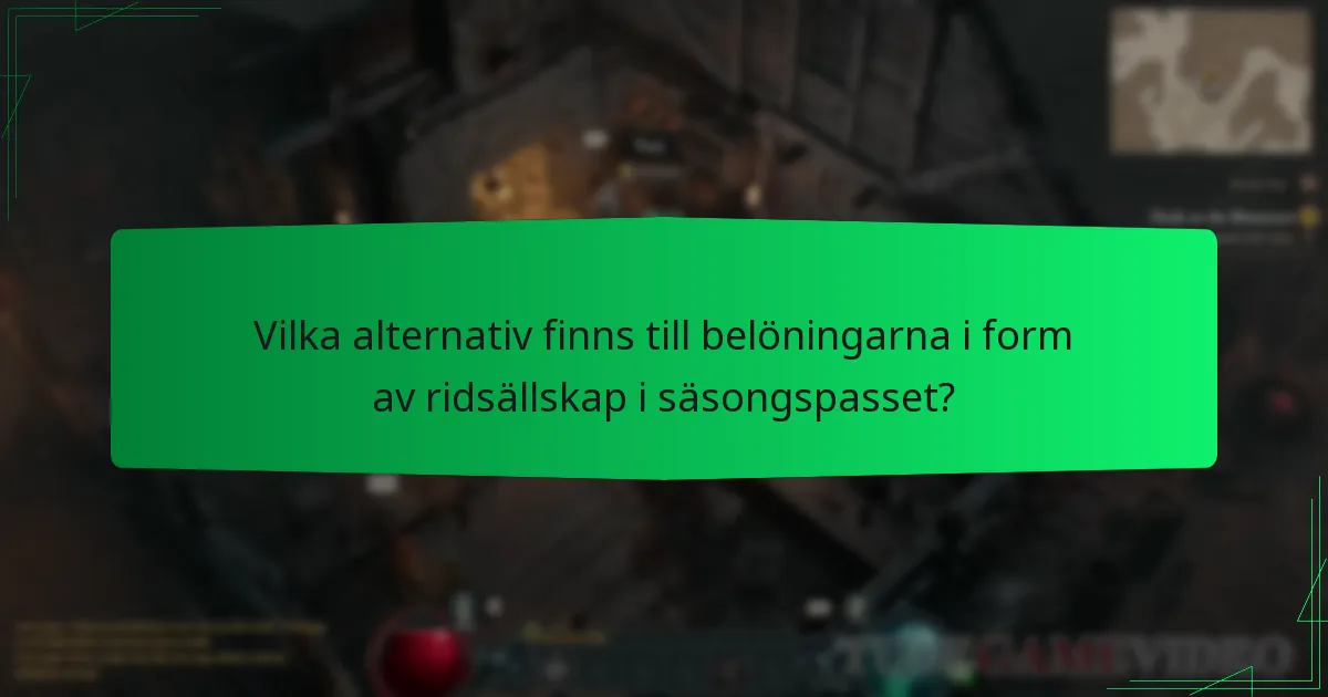 Vilka alternativ finns till belöningarna i form av ridsällskap i säsongspasset?