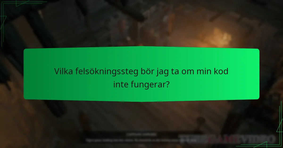 Vilka felsökningssteg bör jag ta om min kod inte fungerar?